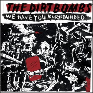 the-dirtbombs-we-have-you-surro-427181.jpg