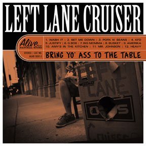 left-lane-cruiser-bring-yo-ass.jpg