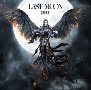 Gackt - Last Moon.jpg