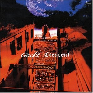 Gackt - Cresent.jpg