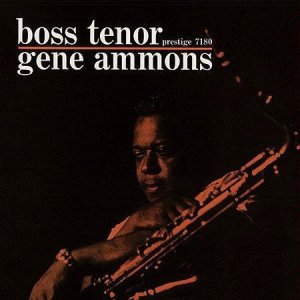 Gene Ammons - Boss Tenor.jpg