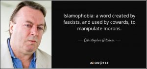 quote-islamophobia-a-word-created-by-fascists-and-used-by-cowards-to-manipulate-morons-christoph.jpg