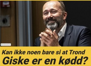 Kan ikke noen bare si at Trond Giske er en kødd..jpg