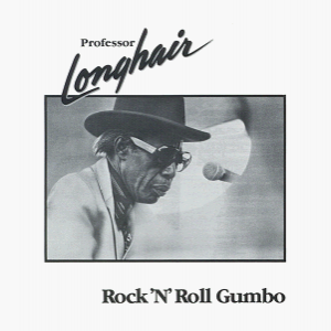 Rock \'n\' Roll Gumbo - Professor Longhair.png