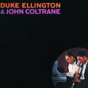 albumcoverDukeEllingtonAndJohnColtrane.jpg