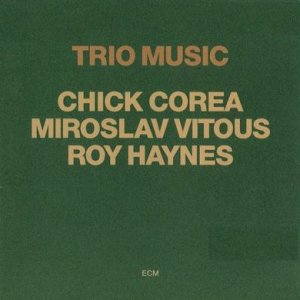 Chick Corea - Trio Music.jpg