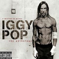 200px-Iggy_Pop_-_A_Million_in_Prizes-_The_Anthology.jpg