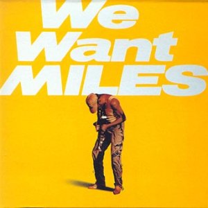 Miles Davis - We Want Miles.jpg