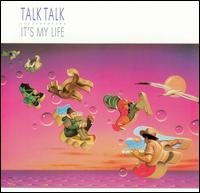 Talk Talk_ It\'s My Life.jpg