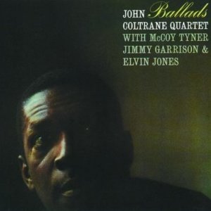 albumcoverJohnColtrane-Ballads.jpg