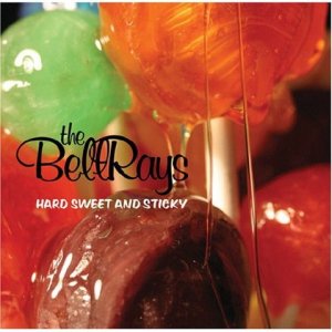 the bellrays hard sweet and sticky.jpg