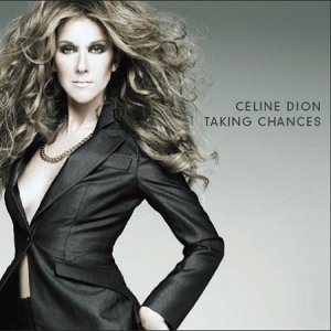 090627_Celine_Dion_Taking_Chances.jpg