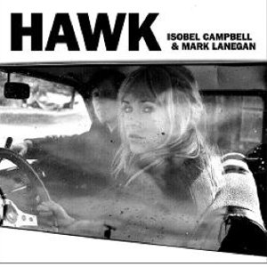 isobel_campbell_mark_lanegan_hawk_300x300.jpg