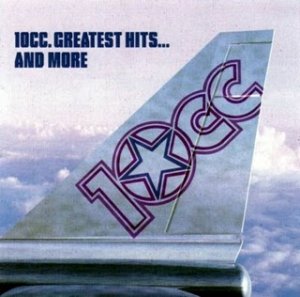 10CC - Greatest Hits And More - Front.jpg