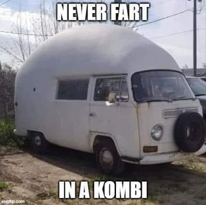 Never Fart In A Combi.jpg