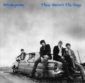 Whiskeytown Those Weren\'t The Days.jpg