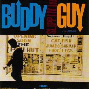 Buddy_Guy_-_Slippin\'_In_-_Front.jpg